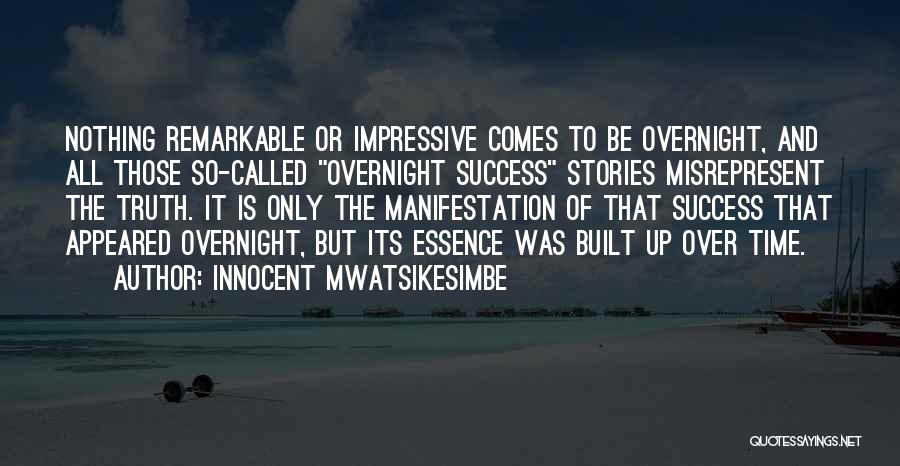 Nothing But Success Quotes By Innocent Mwatsikesimbe