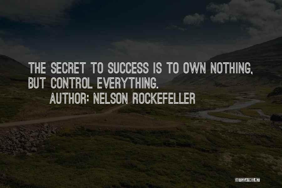 Nothing But Success Quotes By Nelson Rockefeller