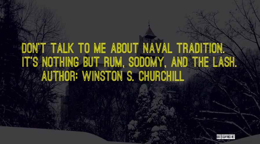 Nothing But Talk Quotes By Winston S. Churchill