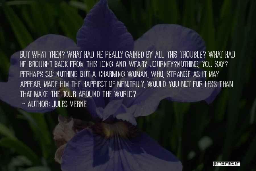 Nothing But Trouble Quotes By Jules Verne