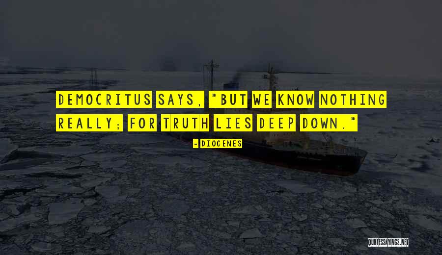 Nothing But Truth Quotes By Diogenes Nothing But Truth Quotes By Diogenes