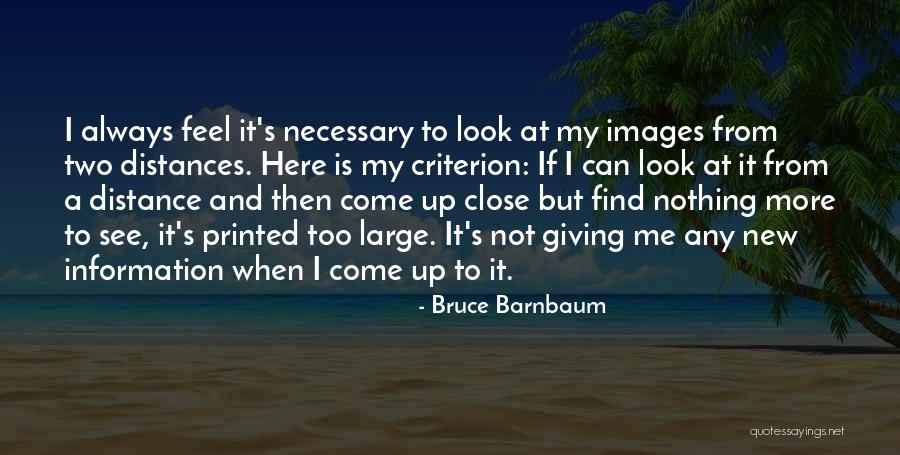 Nothing But Up From Here Quotes By Bruce Barnbaum Nothing But Up From Here Quotes By Bruce Barnbaum