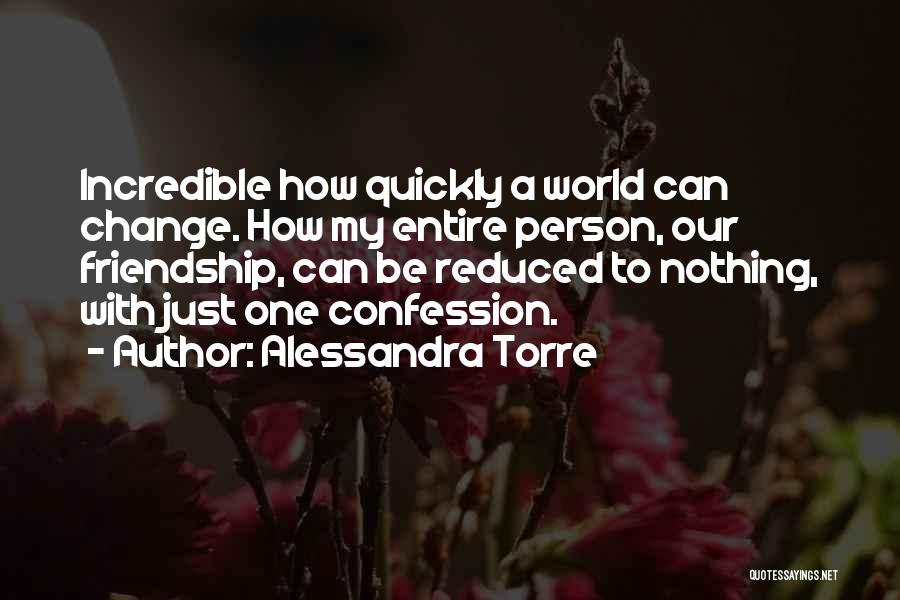 Nothing Can Change Quotes By Alessandra Torre