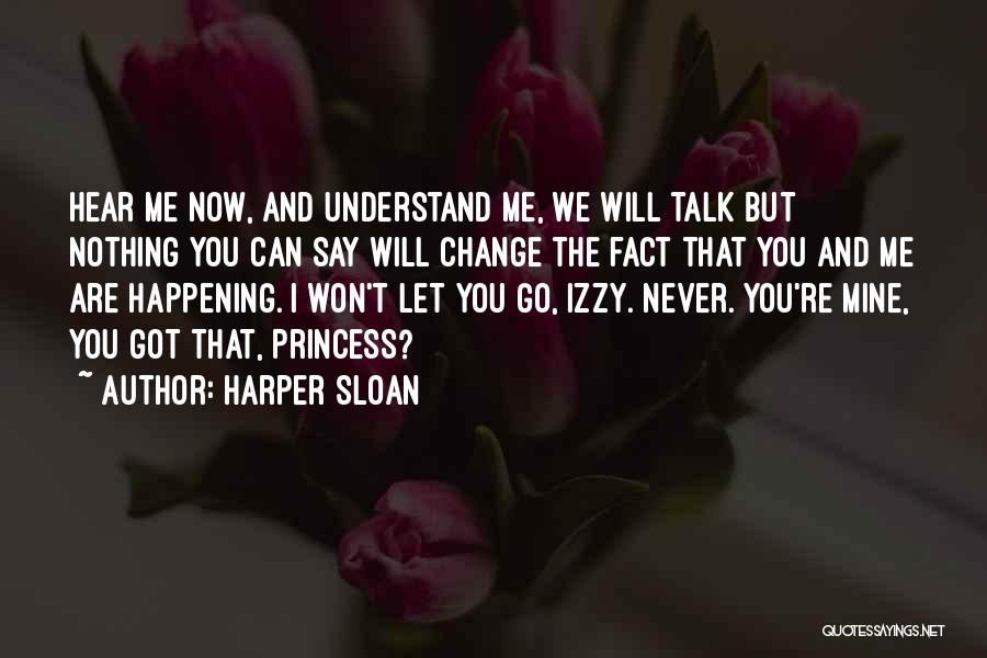 Nothing Can Change Quotes By Harper Sloan