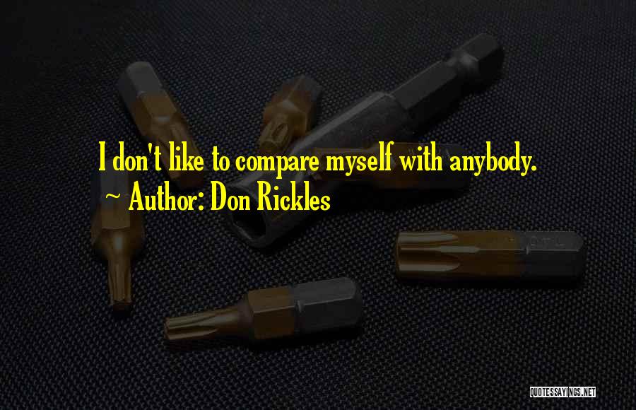 Nothing Can Compare To You Quotes By Don Rickles