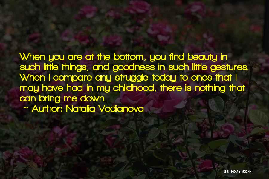 Nothing Can Compare To You Quotes By Natalia Vodianova