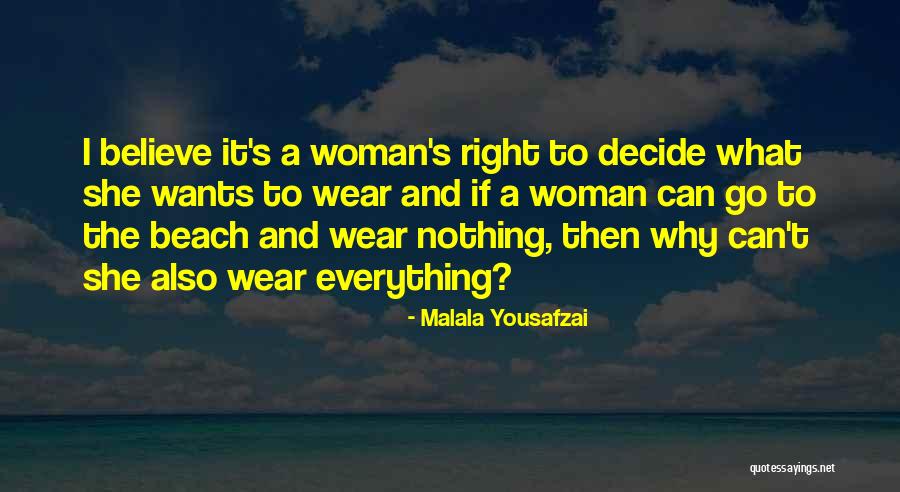 Nothing Can Go Right Quotes By Malala Yousafzai