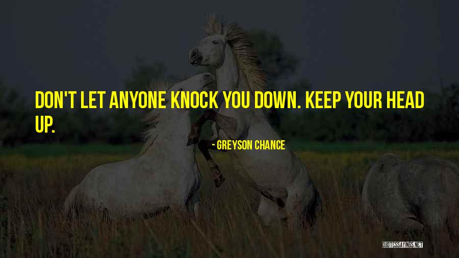 Nothing Can Knock Me Down Quotes By Greyson Chance