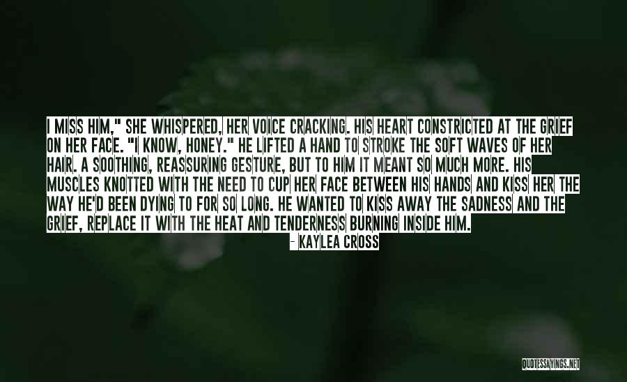 Nothing Can Replace You In My Heart Quotes By Kaylea Cross Nothing Can Replace You In My Heart Quotes By Kaylea Cross