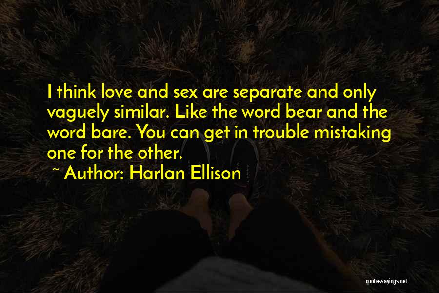 Nothing Can Separate Love Quotes By Harlan Ellison