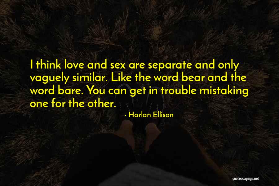 Nothing Can Separate Love Quotes By Harlan Ellison