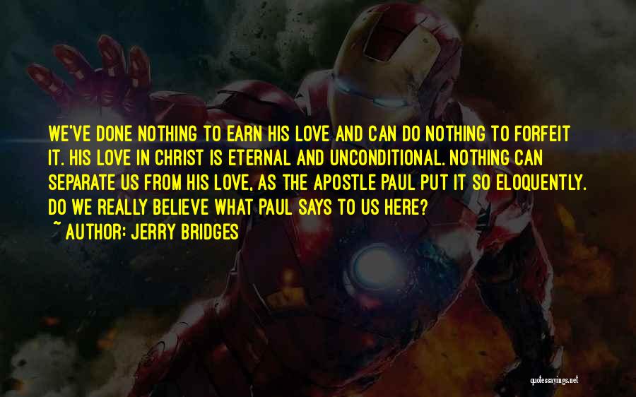 Nothing Can Separate Love Quotes By Jerry Bridges