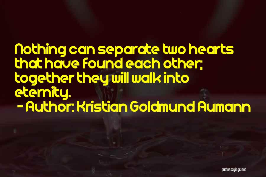 Nothing Can Separate Love Quotes By Kristian Goldmund Aumann