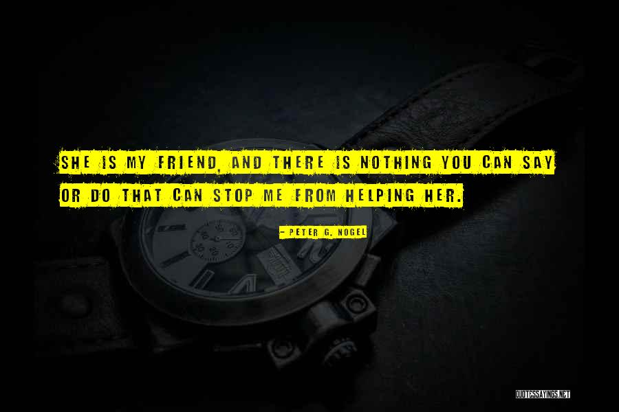 Nothing Can Stop You Quotes By Peter G. Nogel Nothing Can Stop You Quotes By Peter G. Nogel