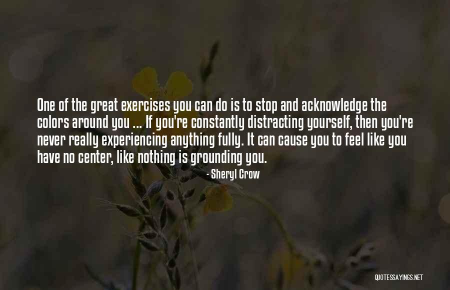 Nothing Can Stop You Quotes By Sheryl Crow Nothing Can Stop You Quotes By Sheryl Crow