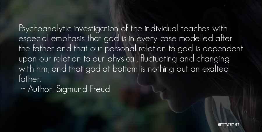 Nothing Changing Quotes By Sigmund Freud