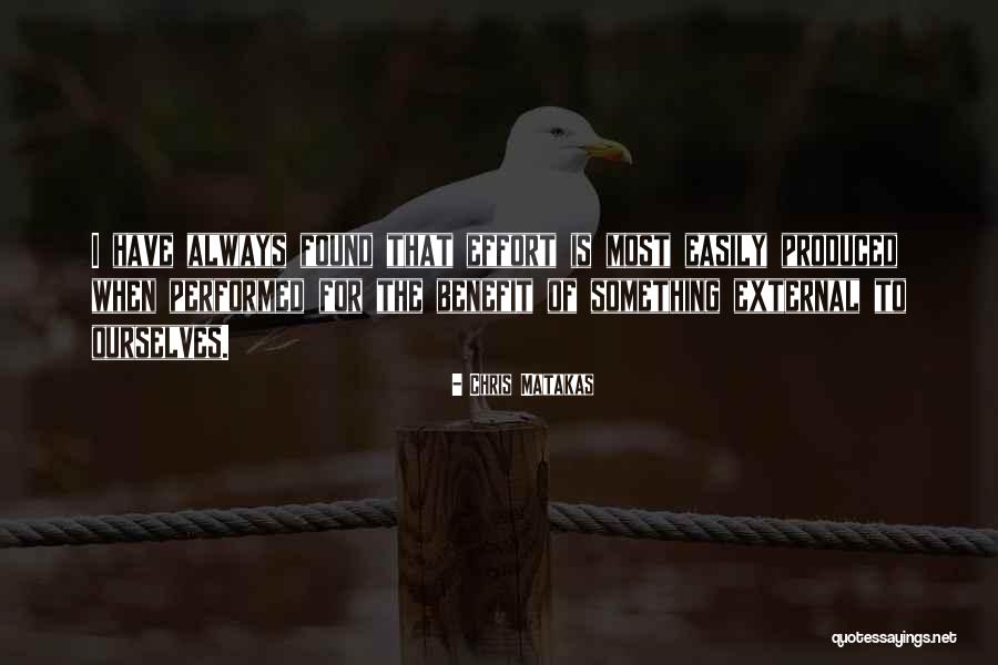 Nothing Comes Easily Quotes By Chris Matakas Nothing Comes Easily Quotes By Chris Matakas