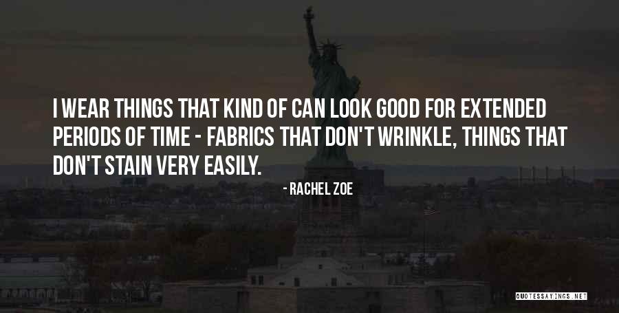 Nothing Comes Easily Quotes By Rachel Zoe