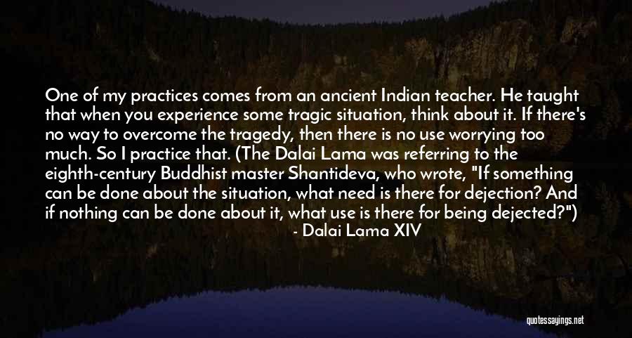 Nothing Comes From Nothing Quotes By Dalai Lama XIV