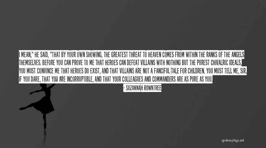 Nothing Comes From Nothing Quotes By Suzannah Rowntree