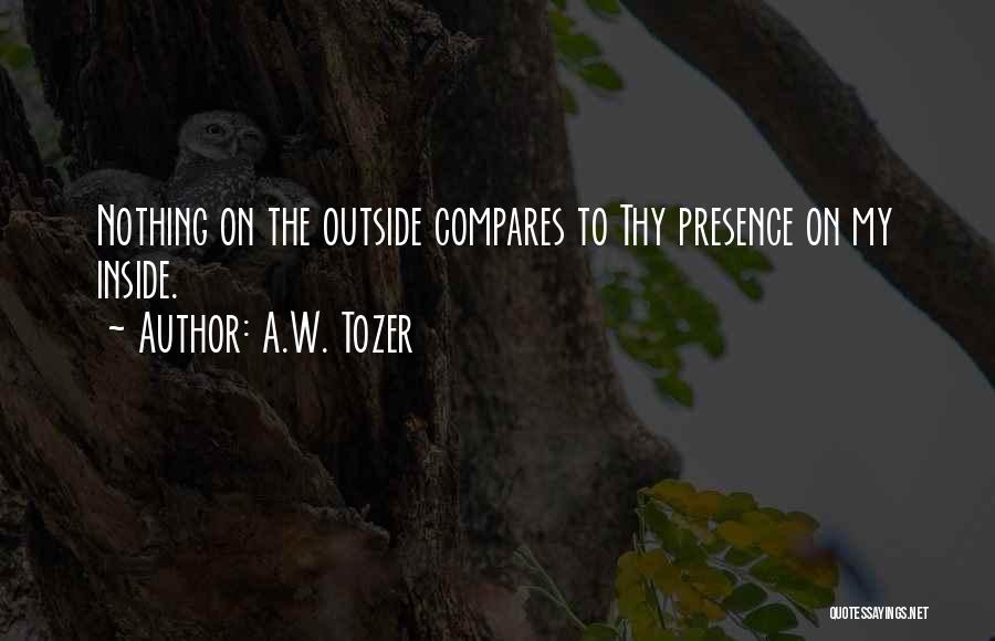 Nothing Compares Quotes By A.W. Tozer