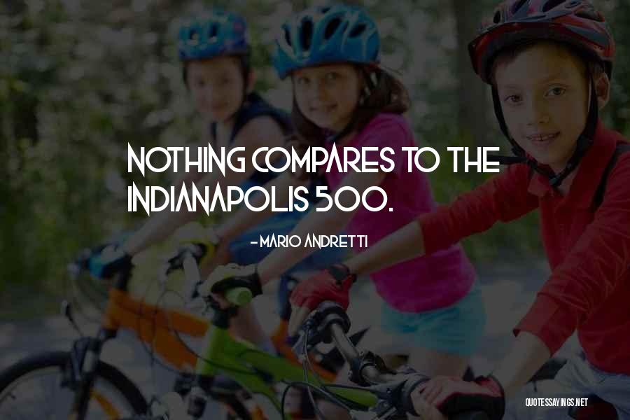 Nothing Compares To Him Quotes By Mario Andretti