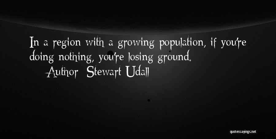 Nothing Doing Quotes By Stewart Udall