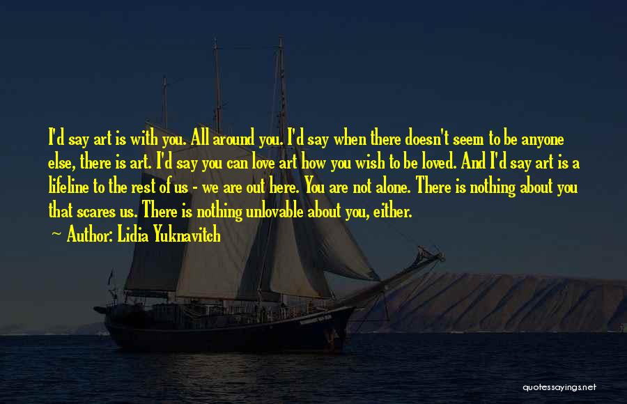 Nothing Else I Can Say Quotes By Lidia Yuknavitch
