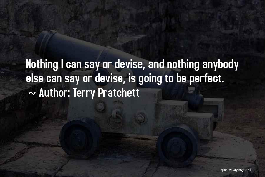 Nothing Else I Can Say Quotes By Terry Pratchett