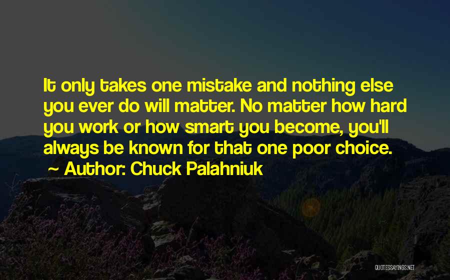 Nothing Else Matter Quotes By Chuck Palahniuk