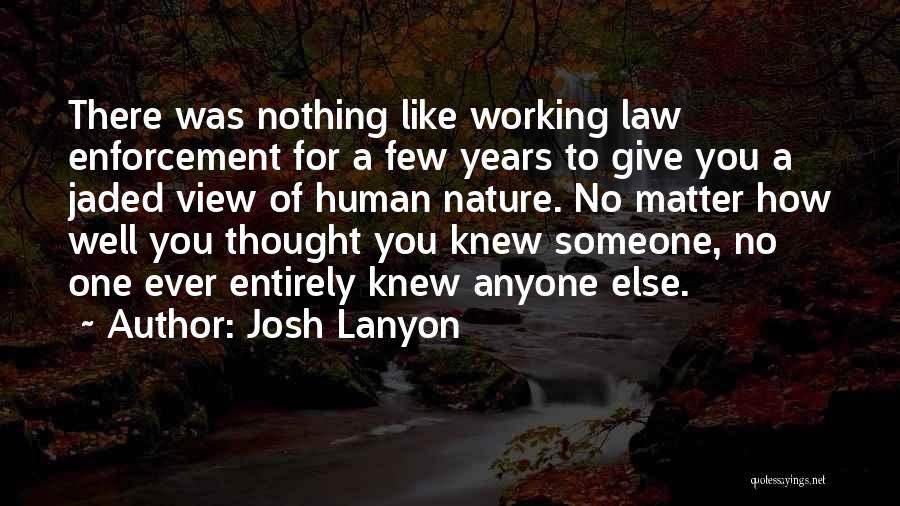Nothing Else Matter Quotes By Josh Lanyon