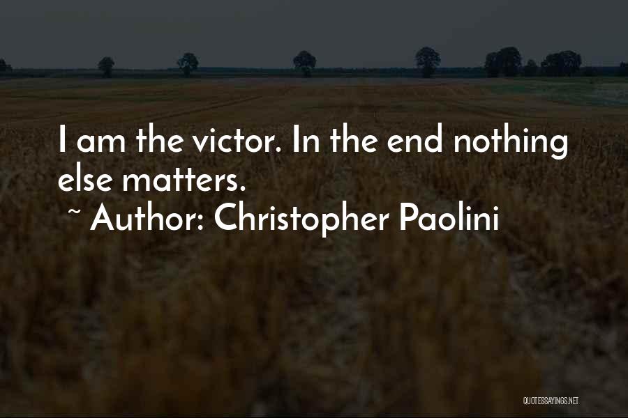 Nothing Else Matters Quotes By Christopher Paolini