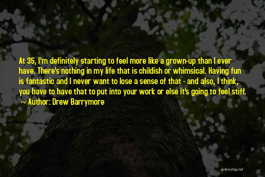 Nothing Else To Lose Quotes By Drew Barrymore