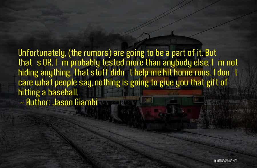 Nothing Else To Say Quotes By Jason Giambi