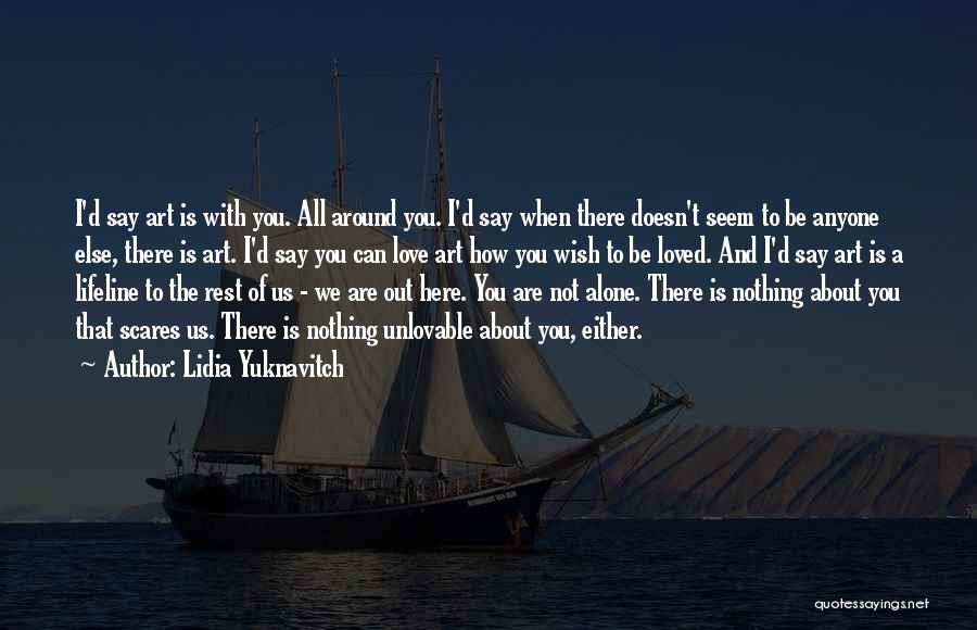 Nothing Else To Say Quotes By Lidia Yuknavitch