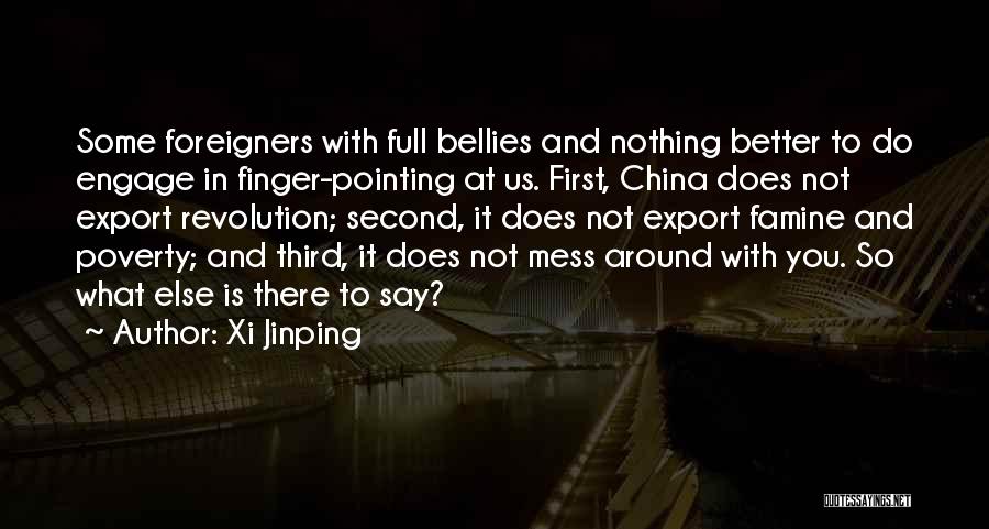 Nothing Else To Say Quotes By Xi Jinping