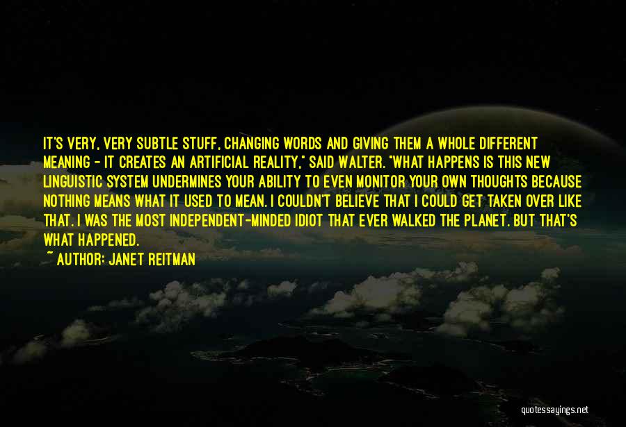 Nothing Ever Changing Quotes By Janet Reitman