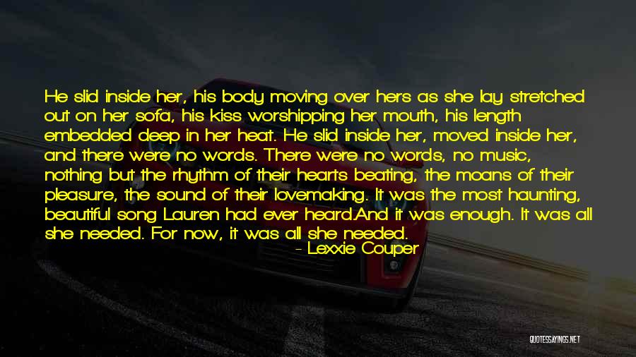 Nothing Ever Enough Quotes By Lexxie Couper Nothing Ever Enough Quotes By Lexxie Couper