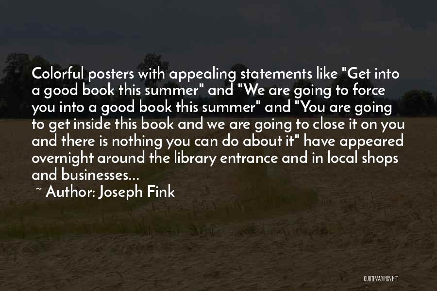 Nothing Going Good Quotes By Joseph Fink