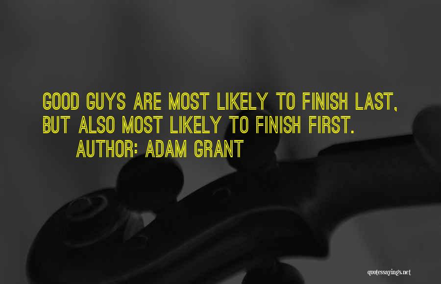 Nothing Good Lasts Quotes By Adam Grant