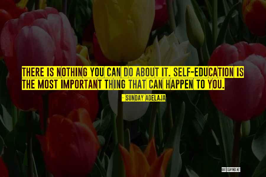 Nothing Happen Quotes By Sunday Adelaja Nothing Happen Quotes By Sunday Adelaja