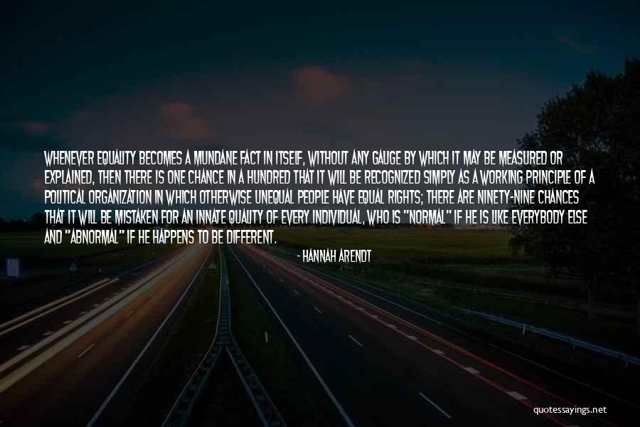 Nothing Happens By Chance Quotes By Hannah Arendt Nothing Happens By Chance Quotes By Hannah Arendt