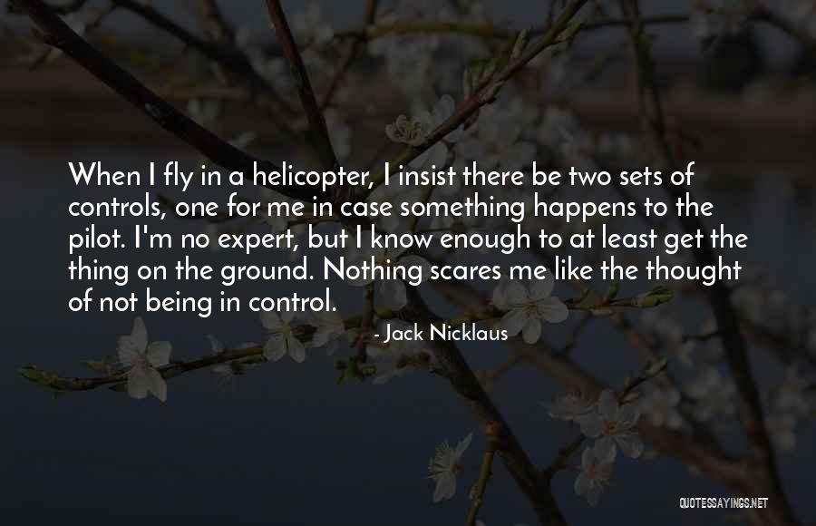 Nothing Happens For Nothing Quotes By Jack Nicklaus Nothing Happens For Nothing Quotes By Jack Nicklaus