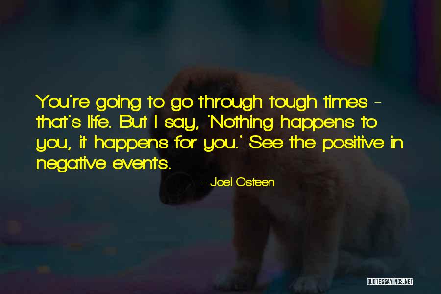 Nothing Happens For Nothing Quotes By Joel Osteen Nothing Happens For Nothing Quotes By Joel Osteen