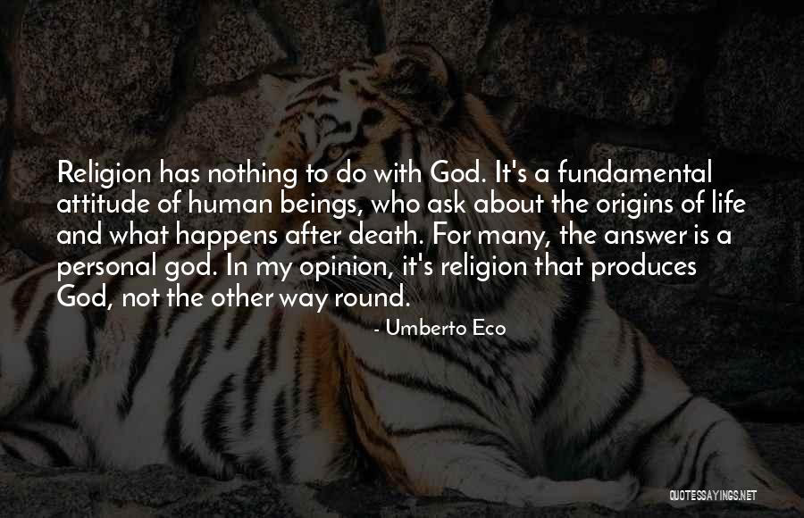 Nothing Happens For Nothing Quotes By Umberto Eco