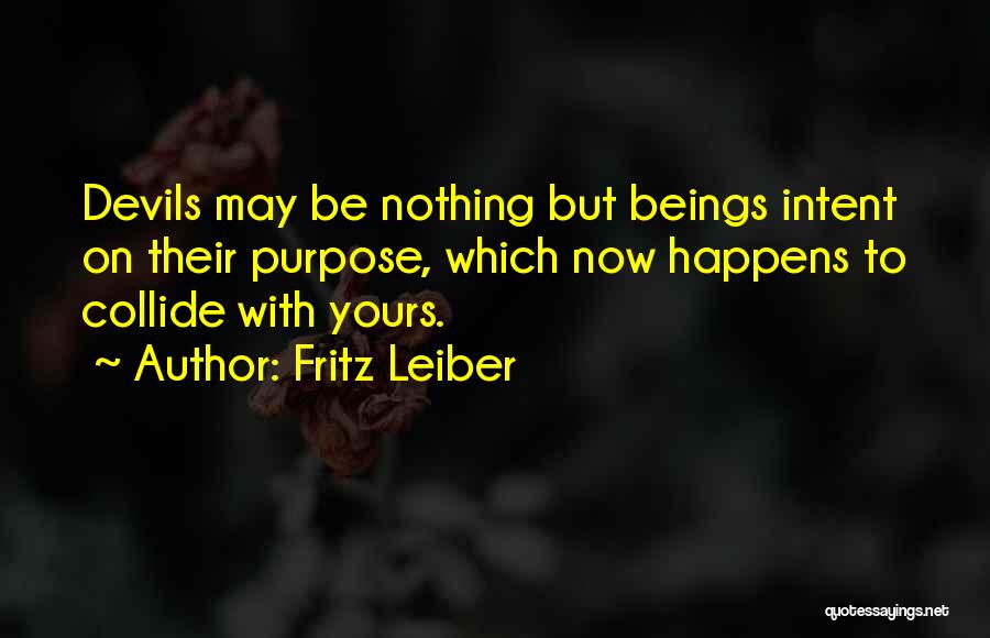 Nothing Happens Quotes By Fritz Leiber