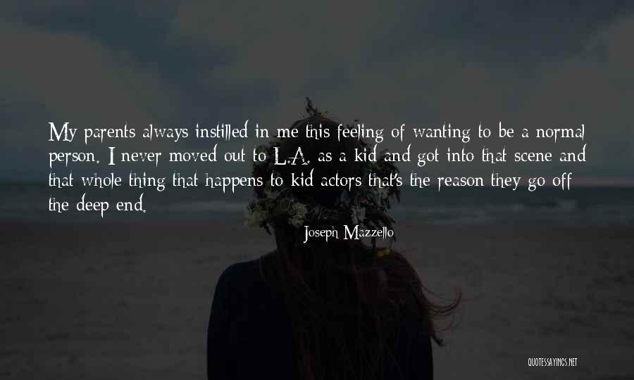 Nothing Happens Without A Reason Quotes By Joseph Mazzello Nothing Happens Without A Reason Quotes By Joseph Mazzello