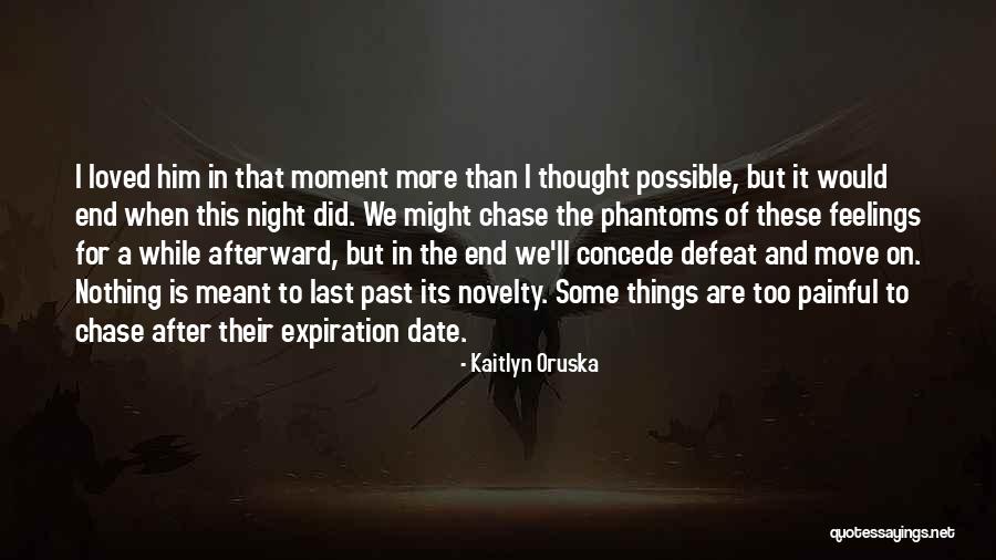 Nothing Hurts More Than Love Quotes By Kaitlyn Oruska Nothing Hurts More Than Love Quotes By Kaitlyn Oruska