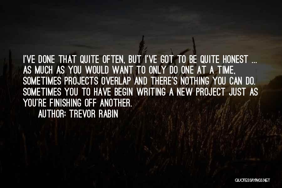 Nothing I Can Do Quotes By Trevor Rabin