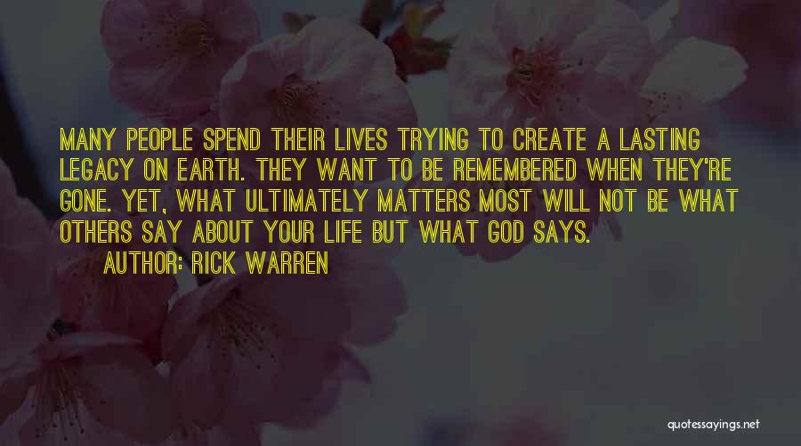 Nothing I Say Matters Quotes By Rick Warren